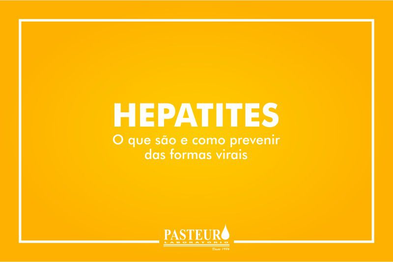 Hepatites: o que são e como prevenir das formas virais