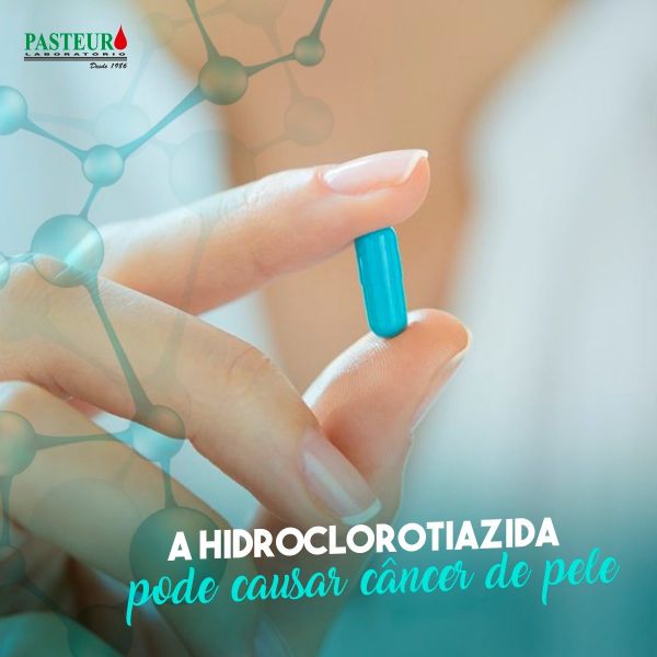 A hidroclorotiazida pode causar câncer de pele.