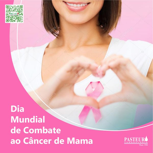 Dia Mundial de Combate ao Câncer de Mama.
